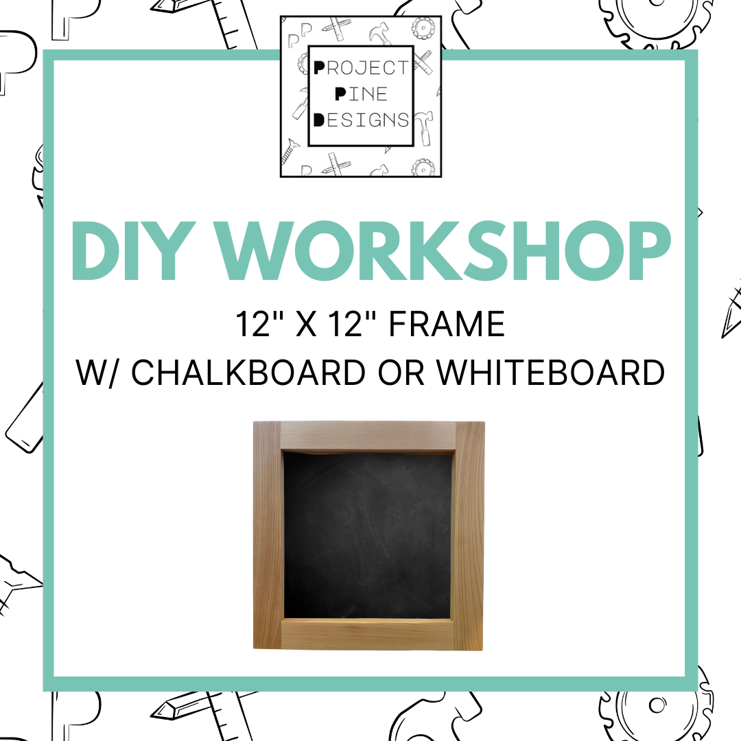 DIY Workshop: 12" x 12" Frame (using a Kreg Jig) - Coming Soon!