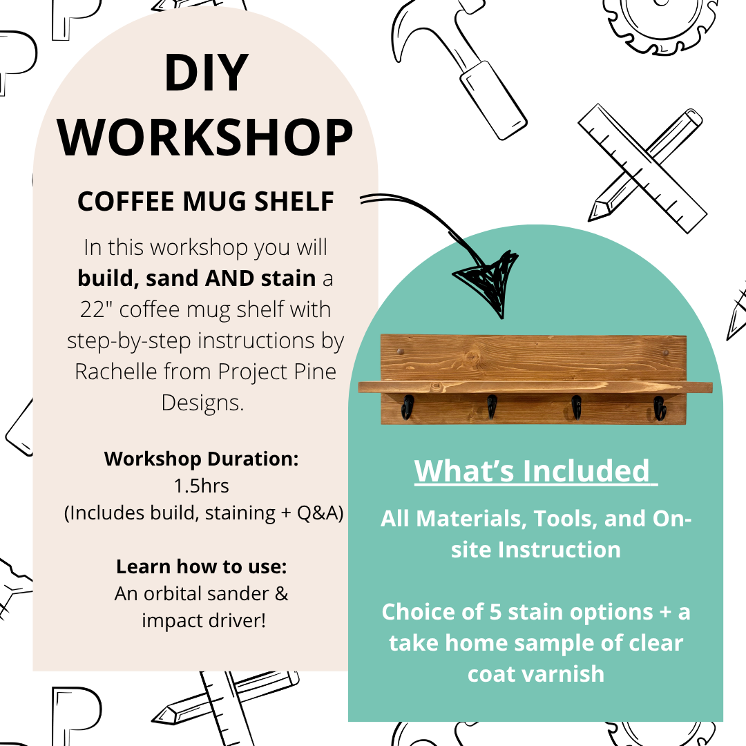 TRIAL: Coffee Mug Shelf Workshop at Rona+