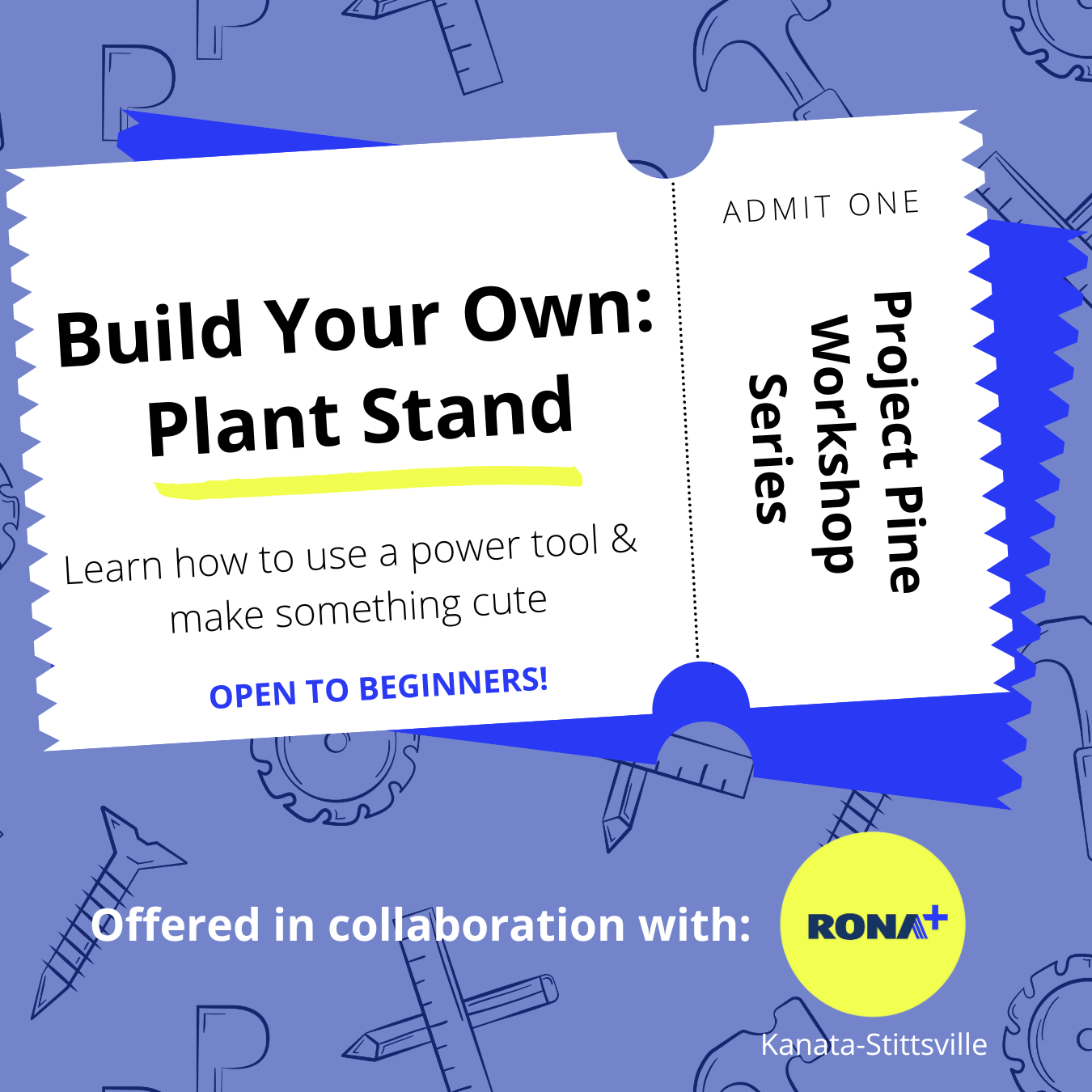 Build Your Own: Plant Stand Workshop at Rona+